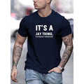 Men's 'IT's A JAY THING' Graphic Tee - Casual Cotton Crew Neck T-Shirt for Summer, Breathable & Soft Made in USA Hoodie,...
