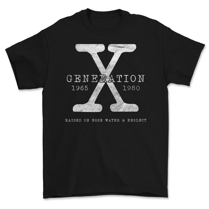 Mens Womens Genx Raised On Hose Water And Neglect Humor Tee T-Shirt Hoodie, Sweatshirt | CiraTrend.com