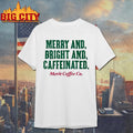 Merit Coffee Co Merry &amp; Bright Shirt