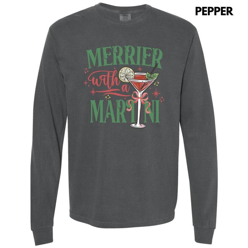 Merrier With A Martini Long Sleeve Comfort Colors T-Shirt 'NLB' Hoodie, Sweatshirt | CiraTrend.com