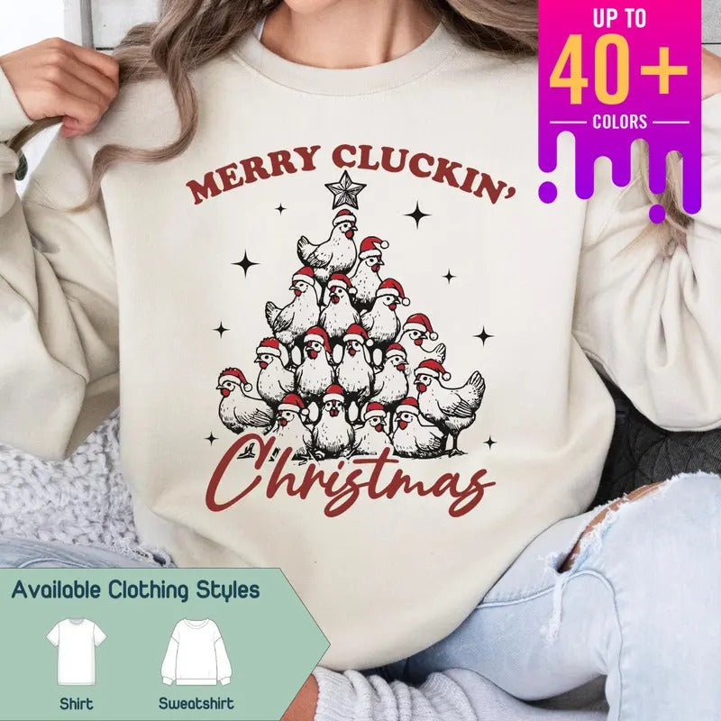 Merry Cluckin' Christmas Sweatshirt, Funny Farmhouse Chickens Tee, Chickens Christmas Gift, Cute Tee, Gift for Best...