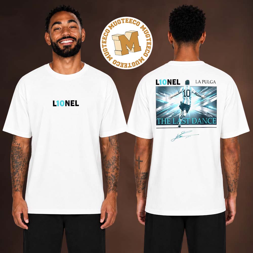 Messi The Last Dance World Cup 2026 Two Sided Unisex T Shirt