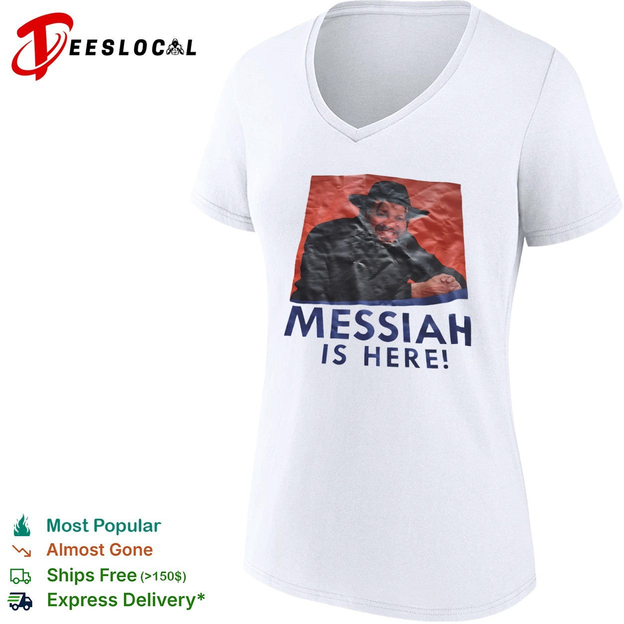 Messiah is here shirt