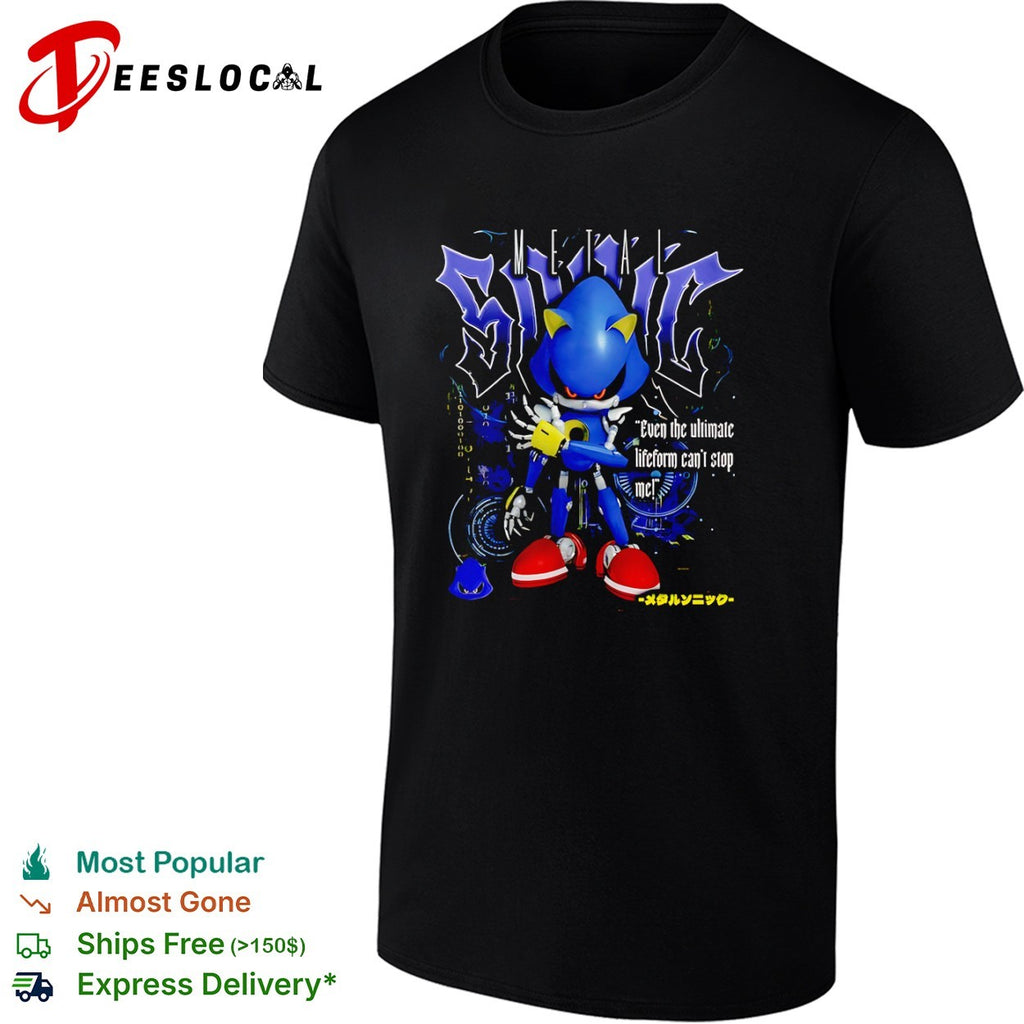 Metal even the ultimate lifeform can not stop me robot shirt