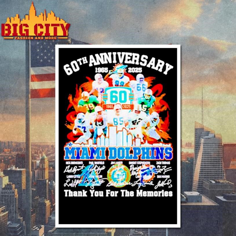 Miami Dolphins 60th Anniversary 1965-2025 thank you for the memories shirt