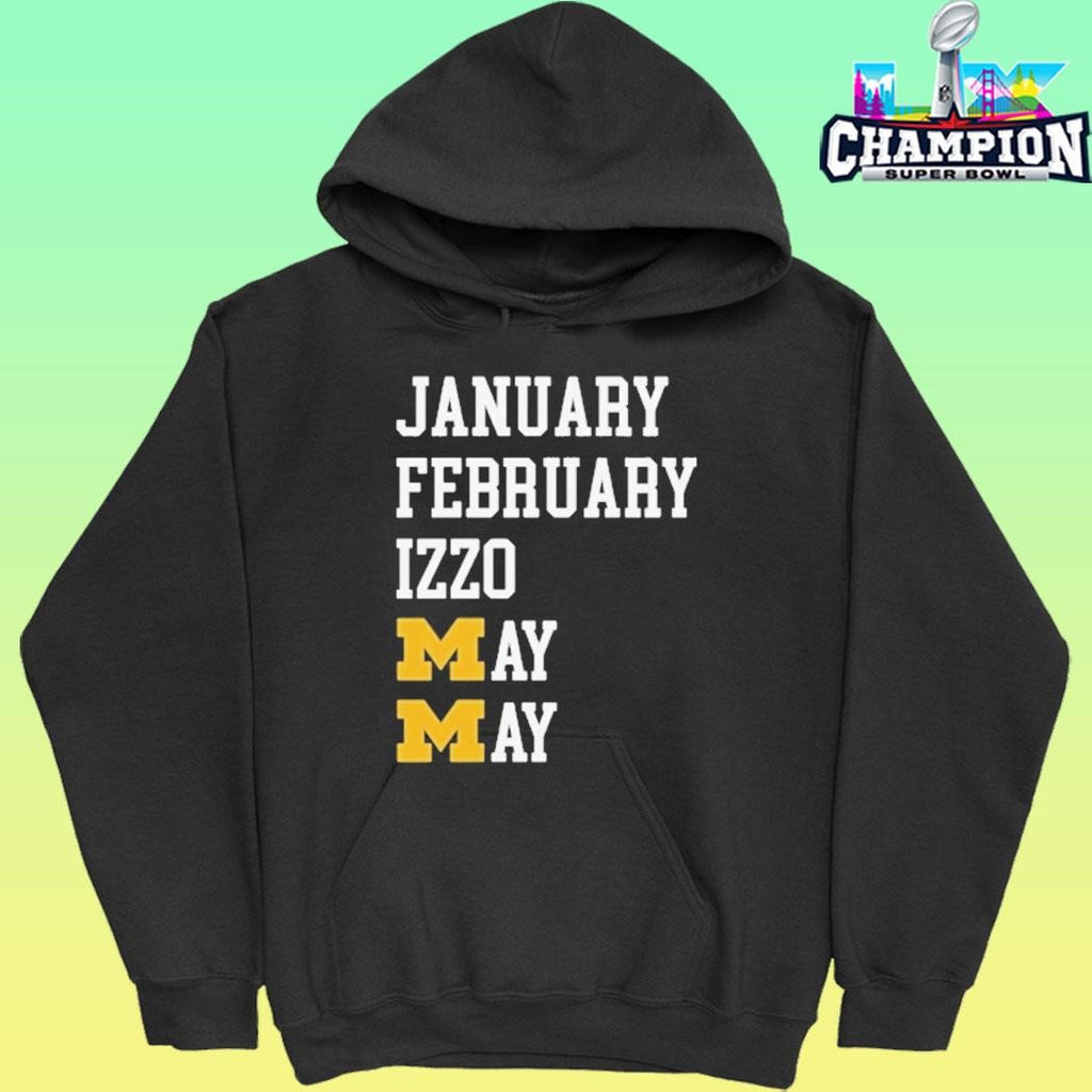 Michigan Wolverines January February Izzo May Shirt