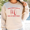 Might Have To Call In Thicc Today Sweatshirt, Unisex Hoodie, Funny Sweater  T-shirt, sweater and Hoodie | CiraTrend.com