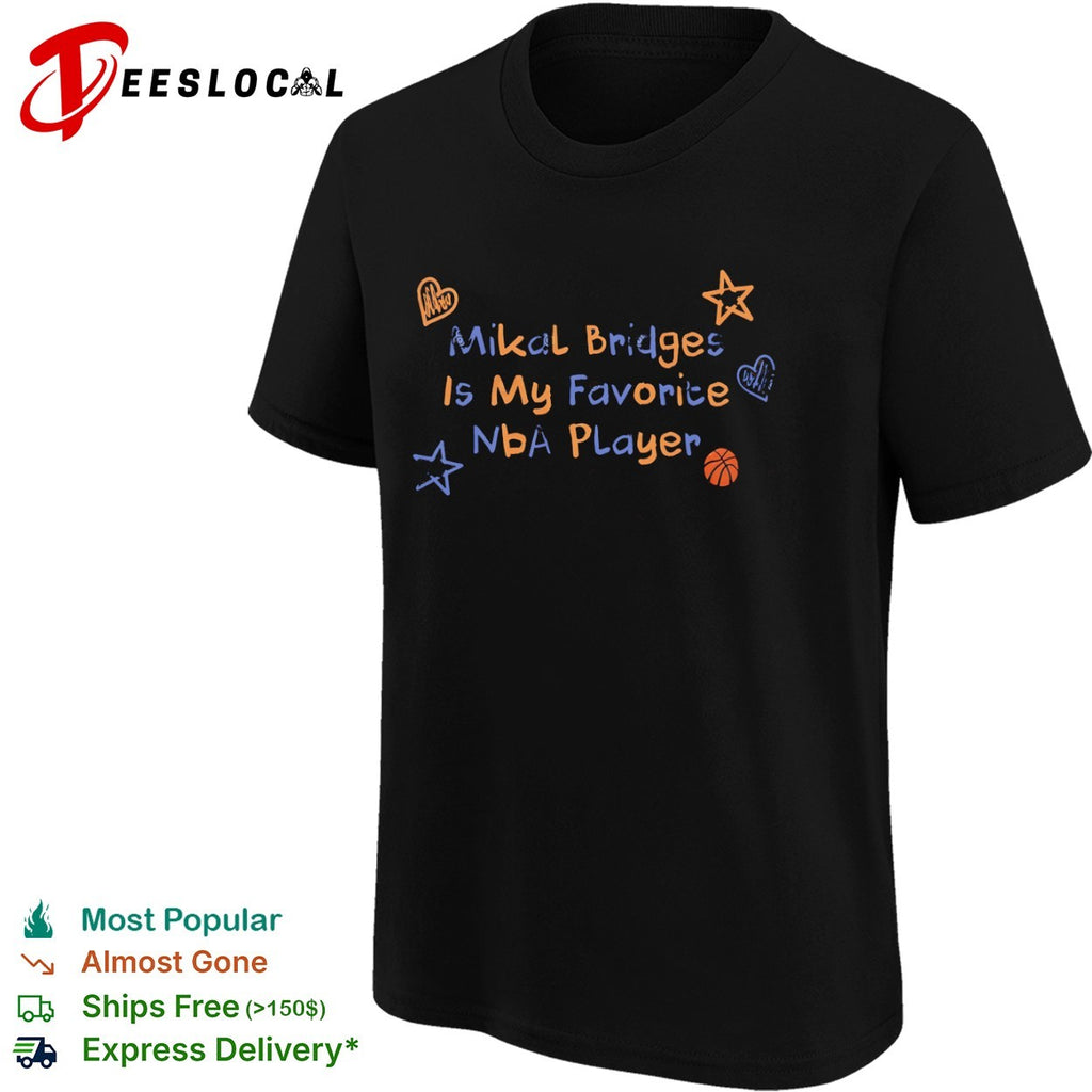 Mikal Bridges is my favorite NBA player hearts stars shirt