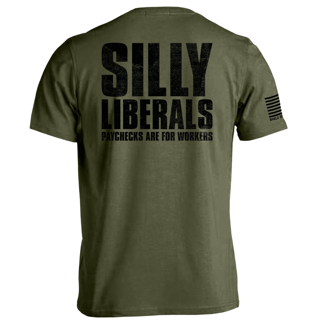 Silly Liberals Paychecks Are For Workers T-Shirts, Hoodie, Sweatshirt | CiraTrend.com (Image 2)