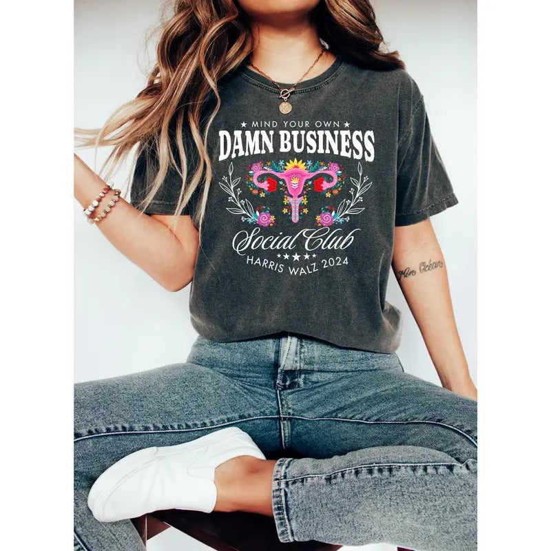Mind Your Own Damn Business Shirt, Tim Walz Shirt, Harris Walz Shirt, Kamala Harris 2024 Shirt, Harris Walz 2024 Shirt,...