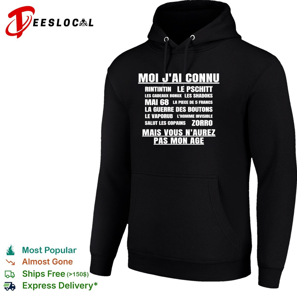 Moi jai connu Rintintin Le Pschitt Les Cadeaux Bonux Mai 68 Zorro Mais Vous shirt