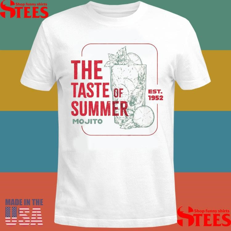 Mojito The Taste Of Summer Est 1952 T-Shirts