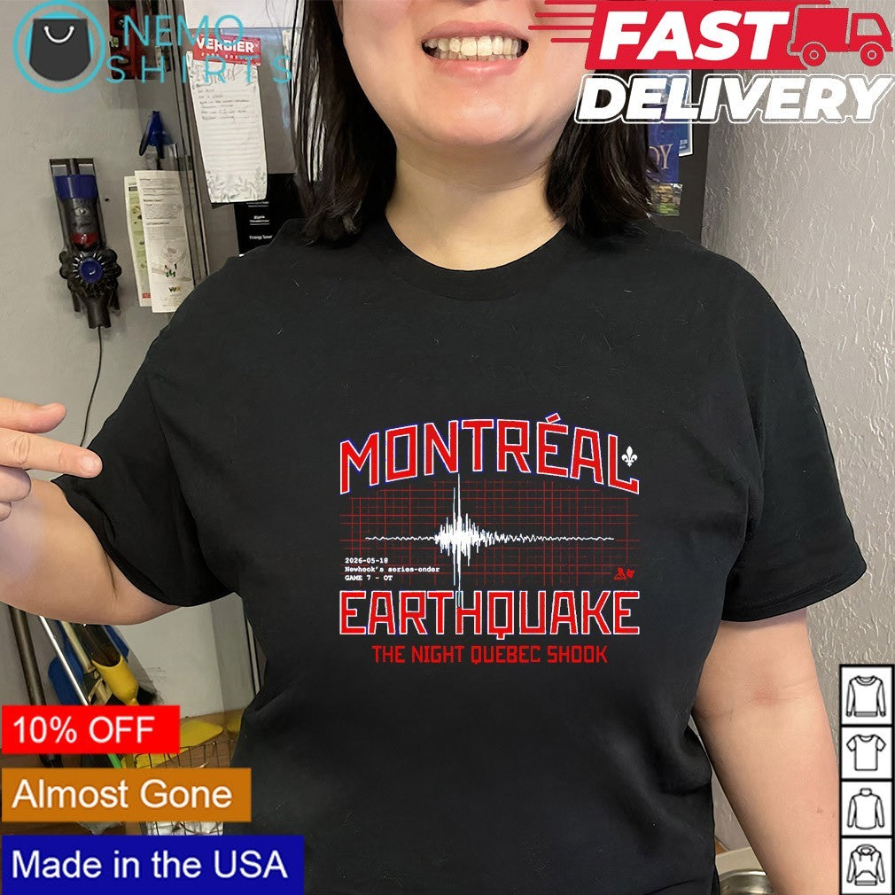 Montreal Earthquake Newhook’s Series-Ender the night quebec shook shirt