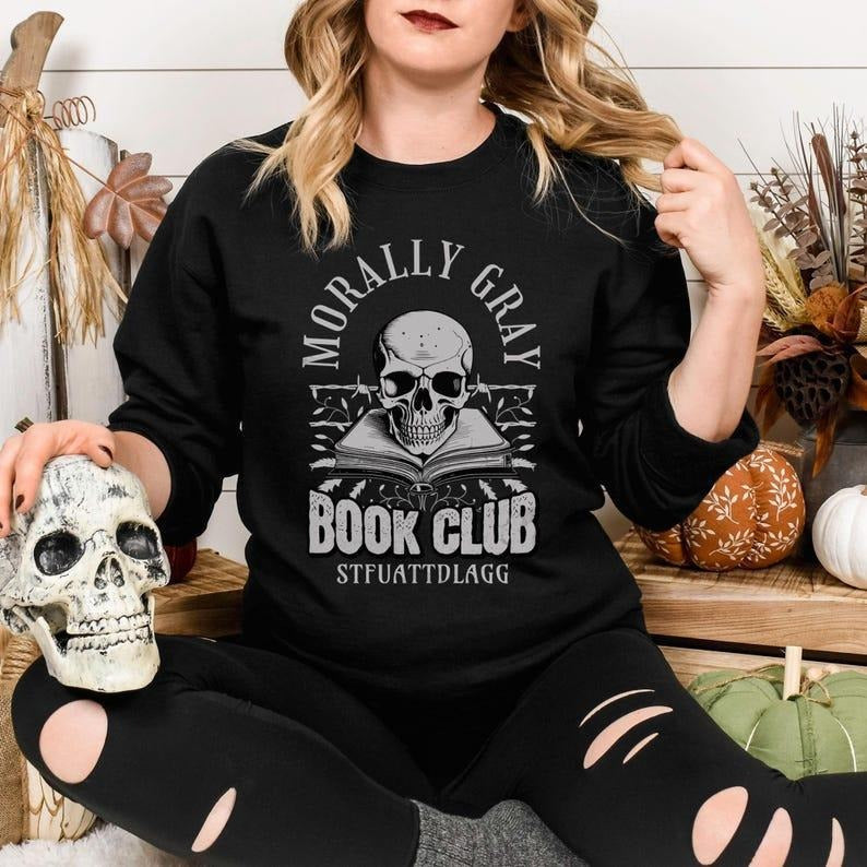 Morally Gray Bookclub Booktok Sweater, Reading Love, Smut Reader Gift, Dark Romance Mama Sweatshirt, Bookish Gift for...