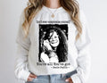 Motivational Quote Janis Joplin Shirt, Inspirational Rock Legend Shirt Hoodie, Sweatshirt | CiraTrend.com