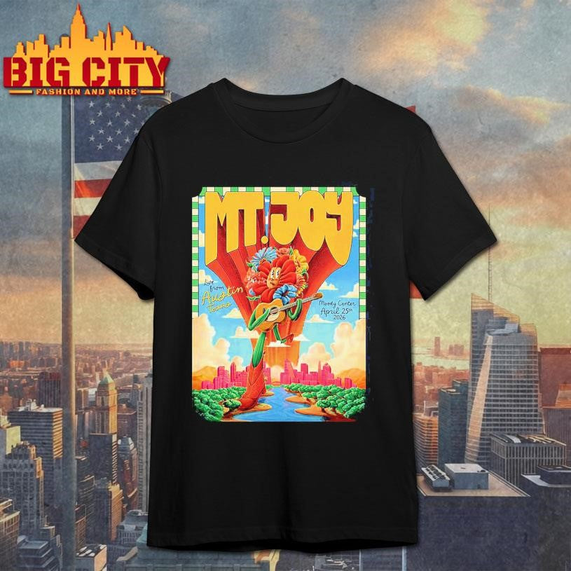 Mt Joy Live From Austin Texas At Moody Center On April 25 2026 Shirt