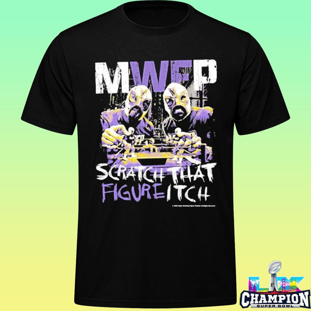 Mwfp Scratch That Figure Itch Shirt