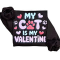 My Cat Is My Valentine Sweatshirt T-Shirts, Hoodie | CiraTrend.com