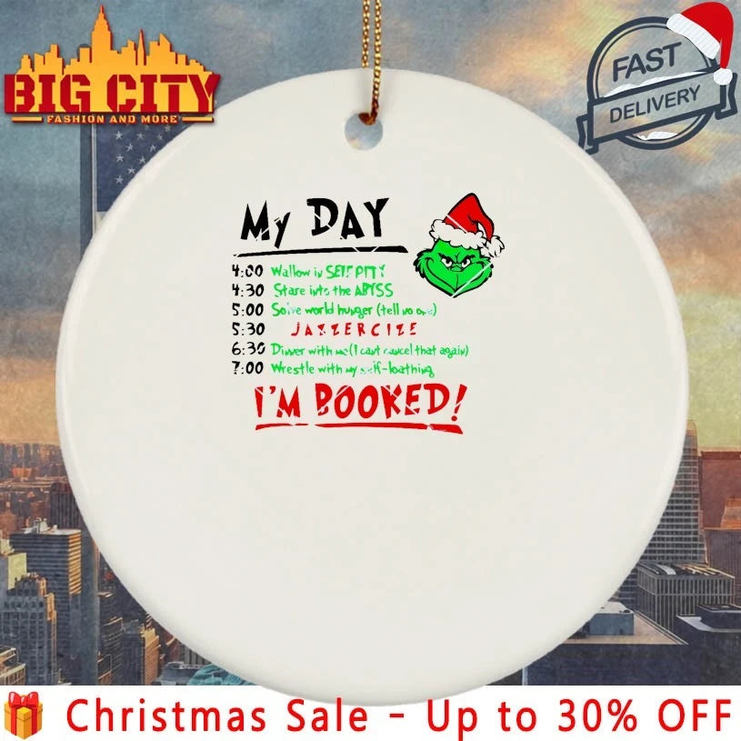 My Day I’m Booked Grinch 2025 Shirt
