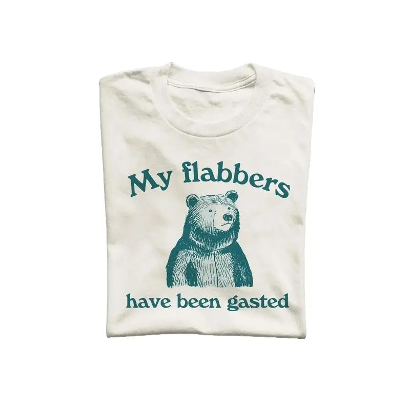 My Flabbers Have Been Gasted Unisex T Shirt, Weird T-Shirt, Graphic Tee Hoodie, Sweatshirt | CiraTrend.com