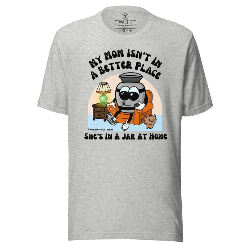 My Mom Isn't In A Better Place Shirt, Mother's Day Shirt Hoodie, Sweatshirt | CiraTrend.com