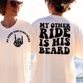 My Other Ride Is His Beard , Adult Humor , Funny Quote T-Shirts, Hoodie, Sweatshirt | CiraTrend.com