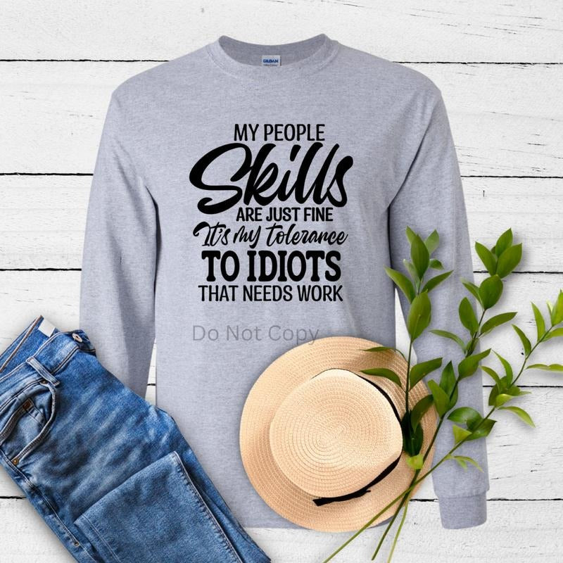 My People Skills Screen Print Transfer ONLY- This is NOT a T-Shirt Hoodie, Sweatshirt | CiraTrend.com