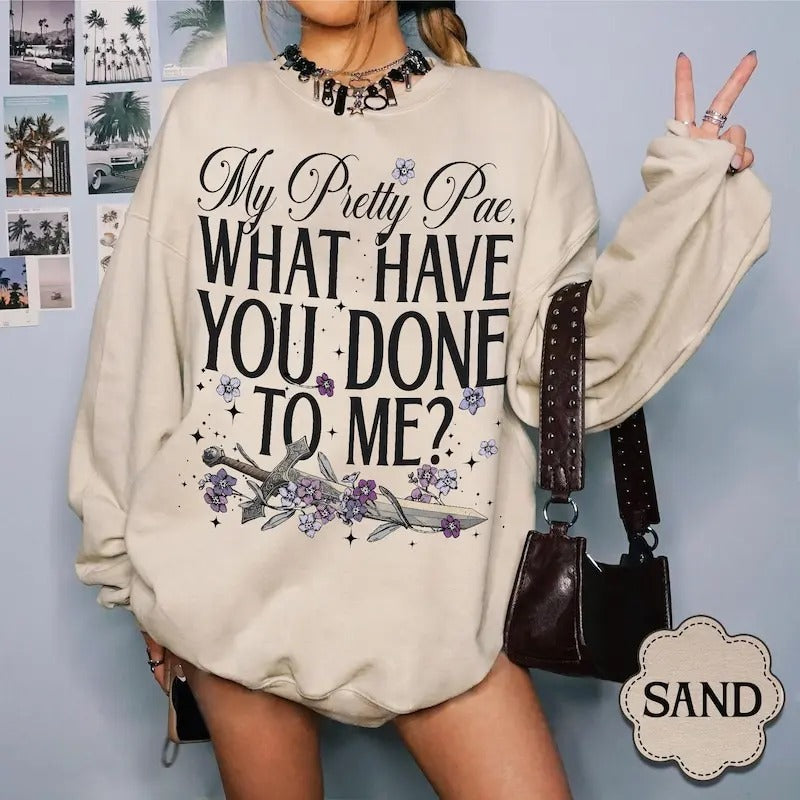 My Pretty Pae Sweatshirt, What Have You Done to Me Shirt, Powerless Shirt, Vicious Little Thing Sweatshirt, Paedyn Gray,...