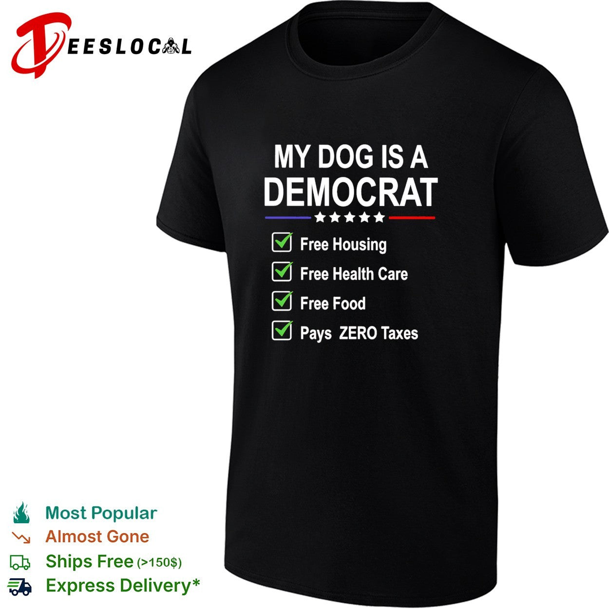 My dog is a democrat shirt