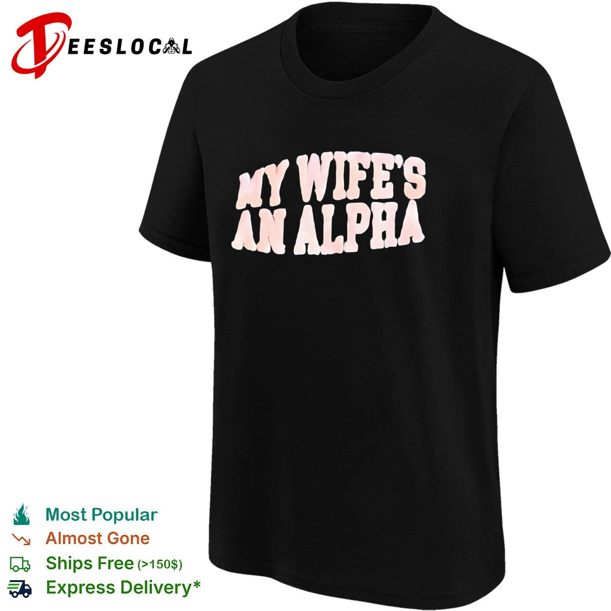 My wife’s an alpha shirt