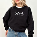 Nah I'm Good Sweatshirt, Mom Life Crewneck, Sarcastic Sweater for Mom, Funny Saying Tops for Women, Humorous I'm Fine...