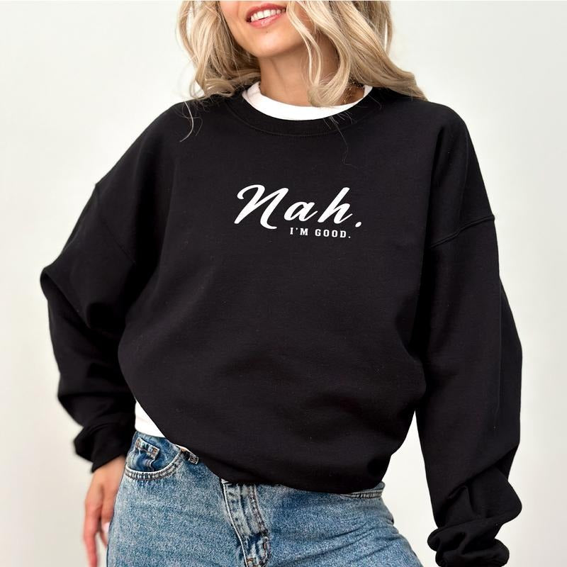 Nah I'm Good Sweatshirt, Mom Life Crewneck, Sarcastic Sweater for Mom, Funny Saying Tops for Women, Humorous I'm Fine...