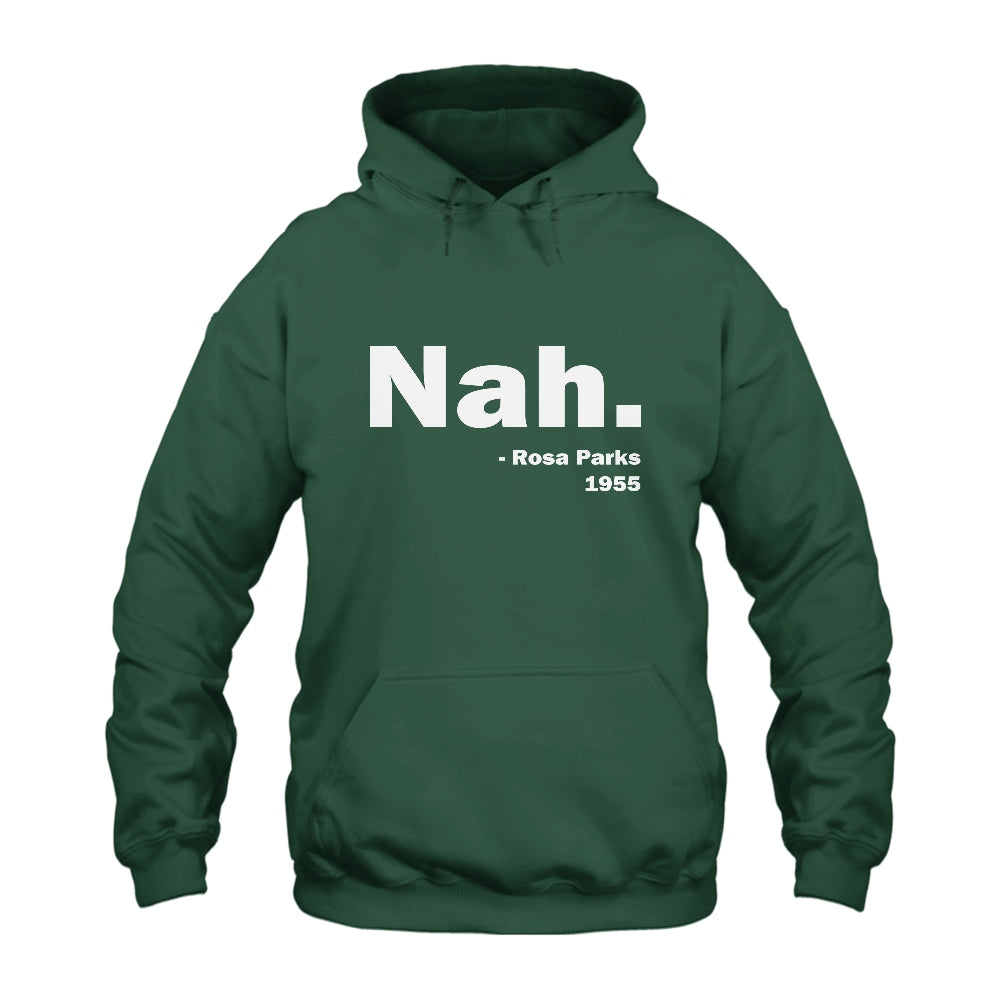 Nah Rosa Parks 1955 Hoodie