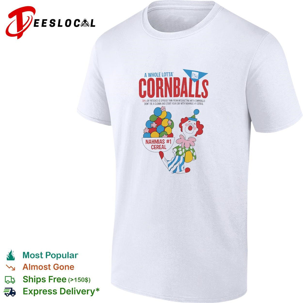 Nahmias cereal a whole lotta cornballs shiert