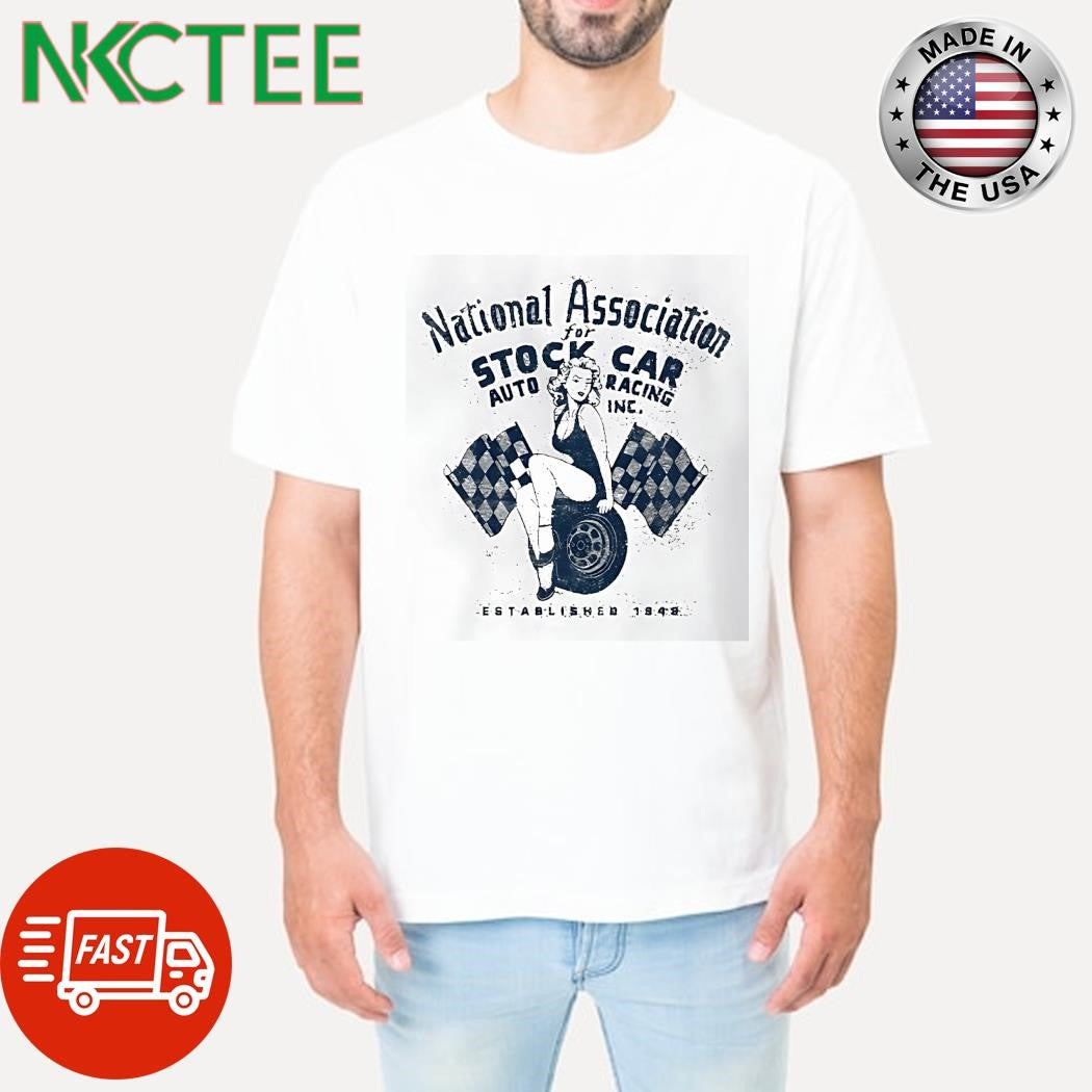 National Association stock for car auto racing inc established 1948 shirt