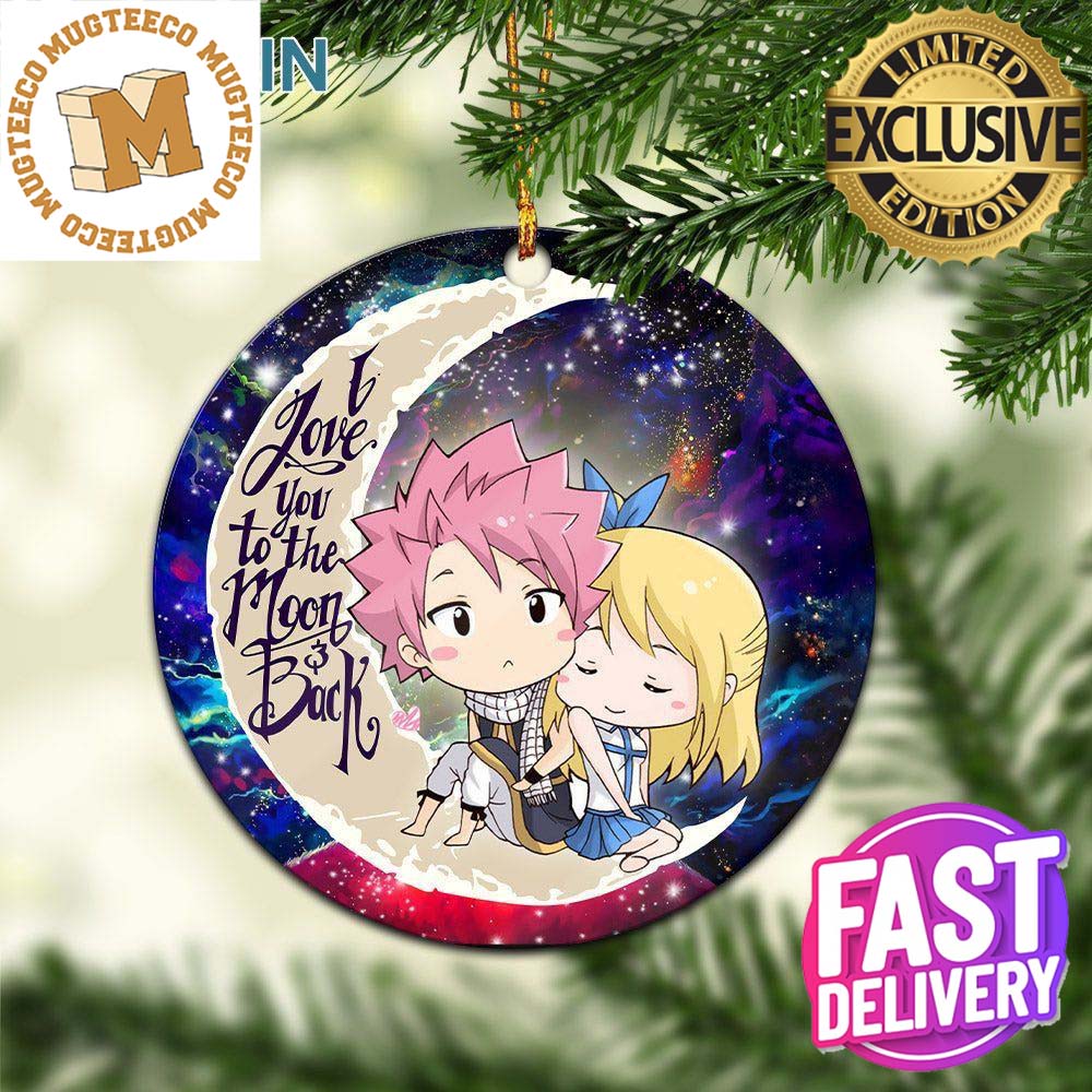 Natsu Fairy Tail Anime Love You To The Moon And Back Galaxy 2023 Holiday Couple Gifts Christmas Decorations Ornament