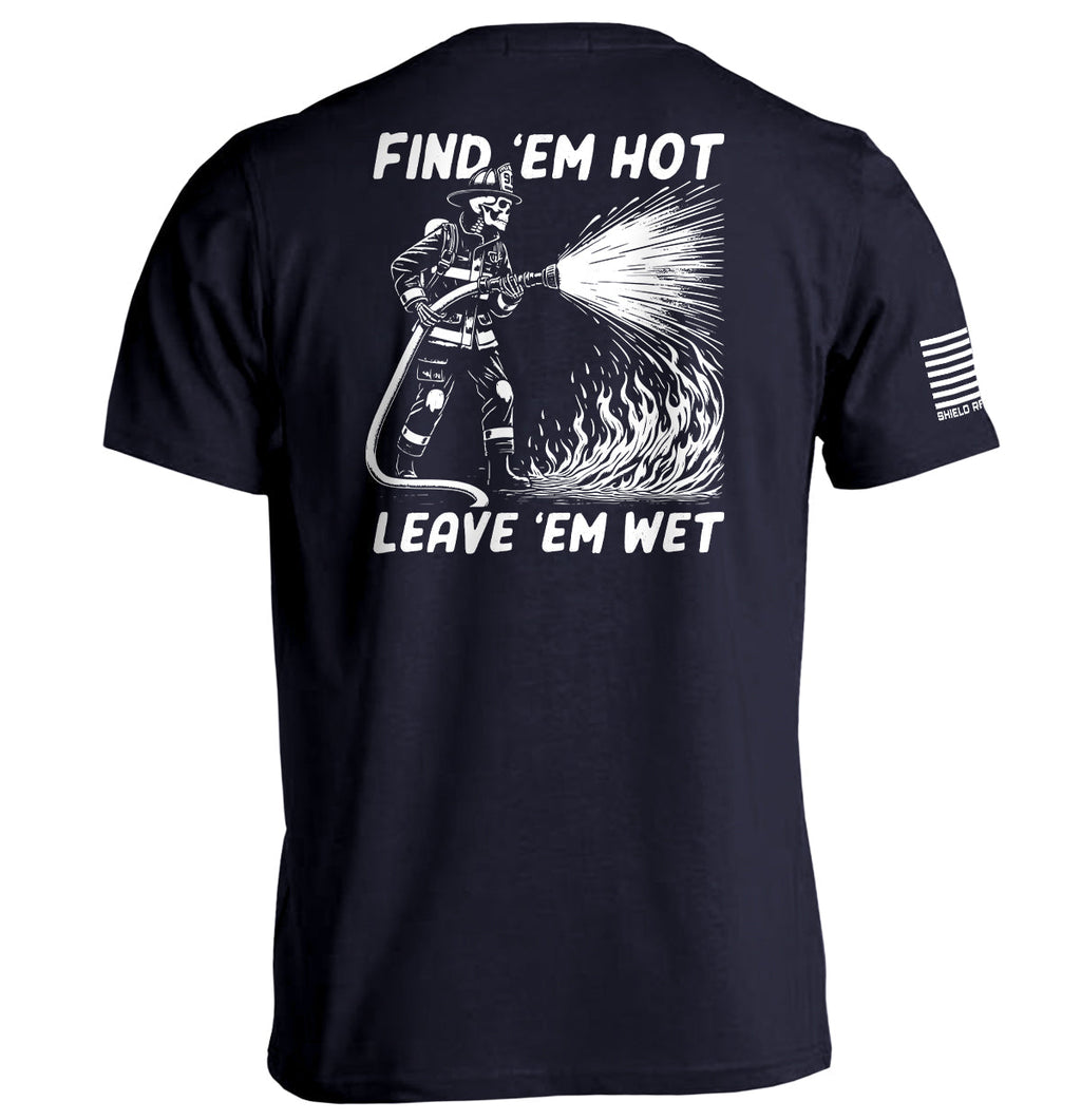 Find 'em Hot Leave 'em Wet T-Shirts, Hoodie, Sweatshirt | CiraTrend.com (Image 2)
