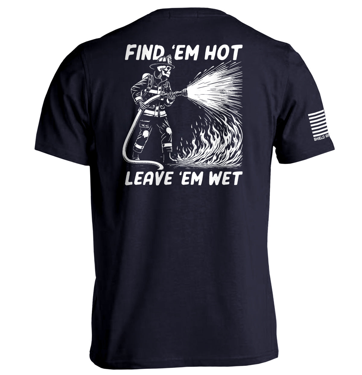 Find 'em Hot Leave 'em Wet T-Shirts, Hoodie, Sweatshirt | CiraTrend.com (Image 2)