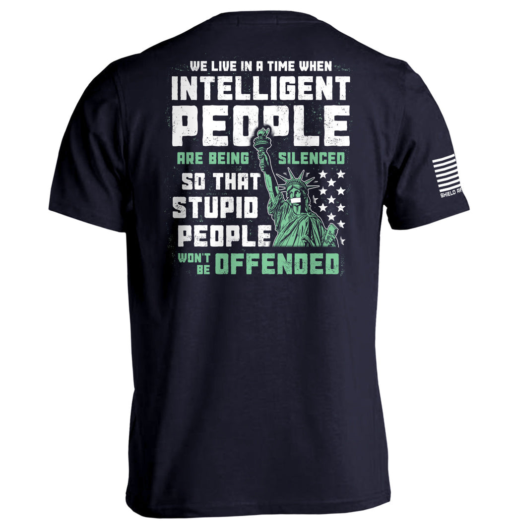 Intelligent People are being Silenced so that Stupid People won't be Offended T-Shirts, Hoodie, Sweatshirt (Image 2)