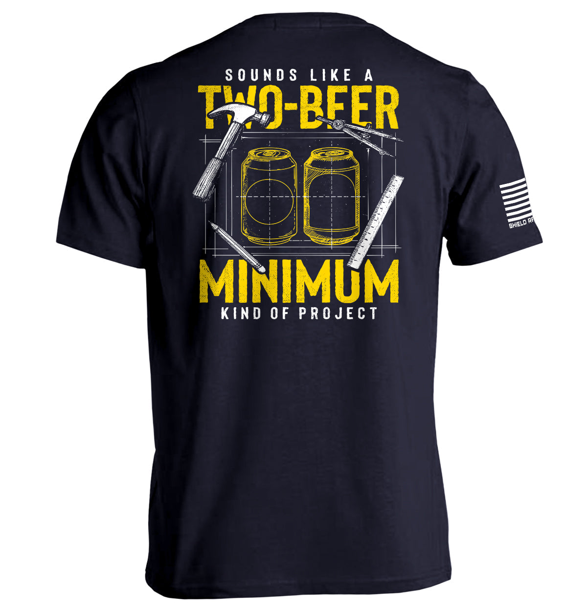 Sounds like a Two Beer Minimum Kind of Project T-Shirts, Hoodie, Sweatshirt | CiraTrend.com (Image 3)