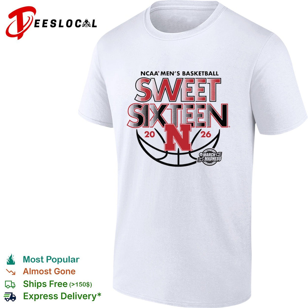 Nebraska Cornhuskers NCAA March Madness Sweet Sixteen 2026 Basketball Team shirt