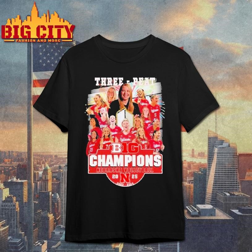 Nebraska Volleyball Three Peat Big Champions 2023-2025 Shirt