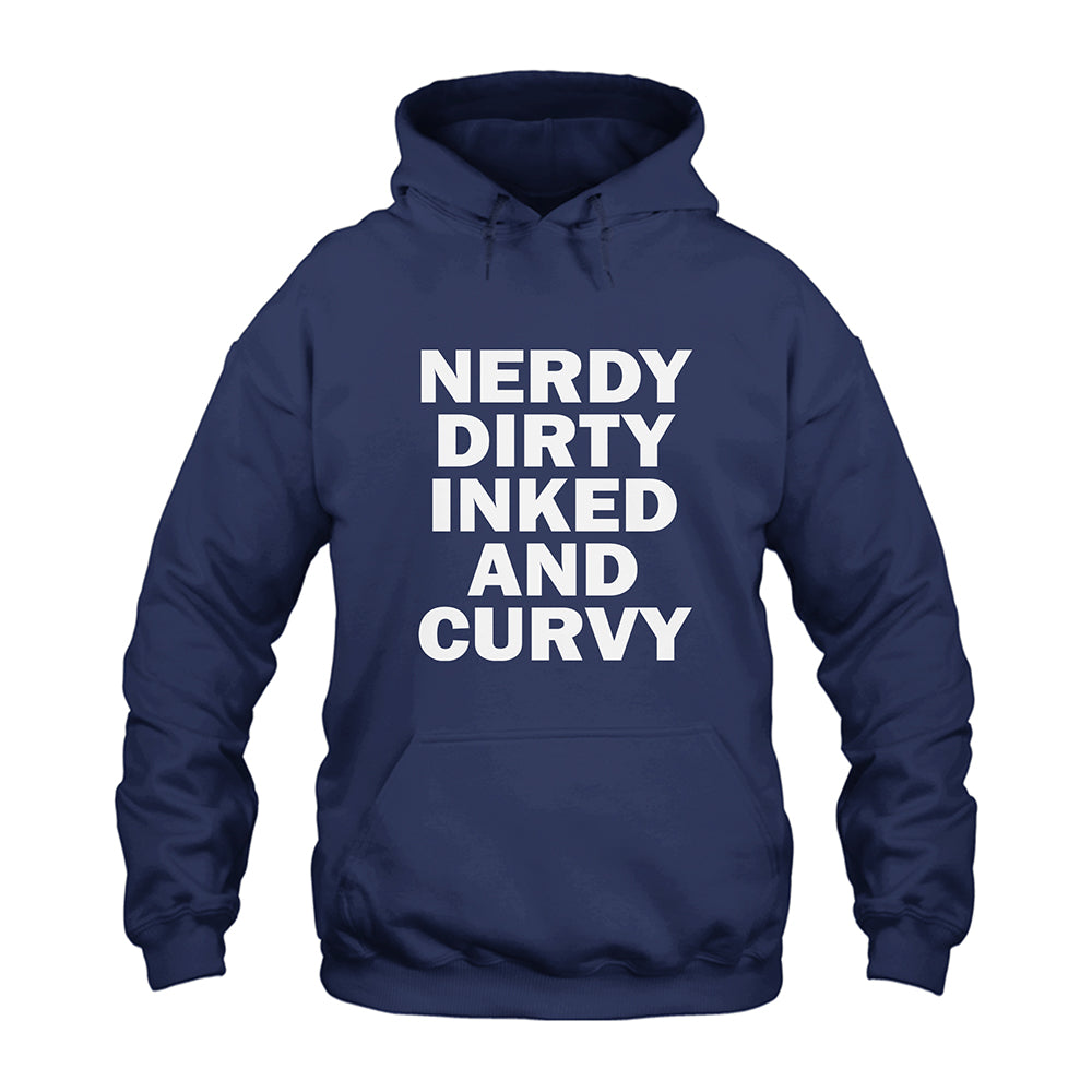 Nerdy Dirty Inked And Curvy Hoodie