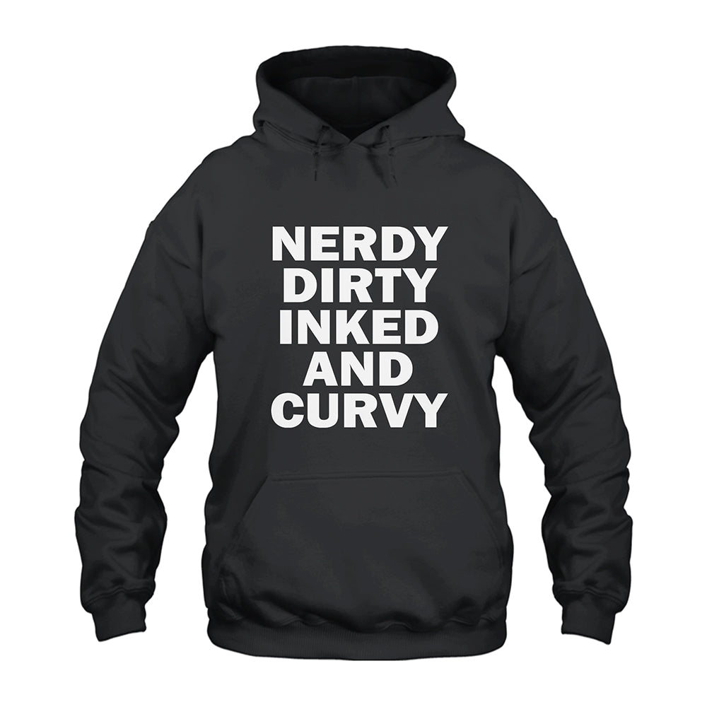 Nerdy Dirty Inked And Curvy Hoodie