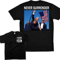 Never Surrender Trumm T-Shirt - Unisex Style Tee - 100% Cotton - Menswear, T-shirt Hoodie, Sweatshirt | CiraTrend.com