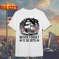 Never forget 11.10.1975 shirt