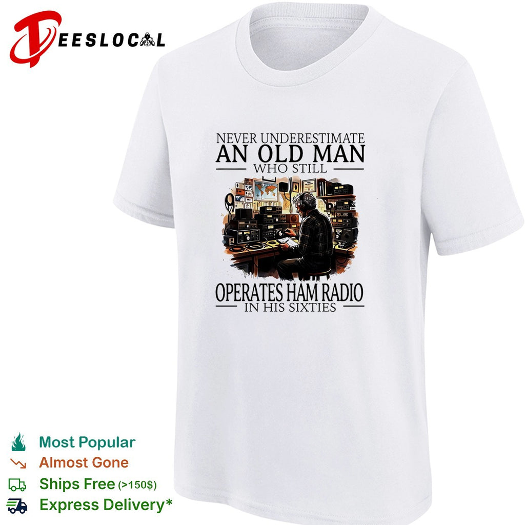 Never underestimate an old man who still operates ham radio in his sixties vintage shirt