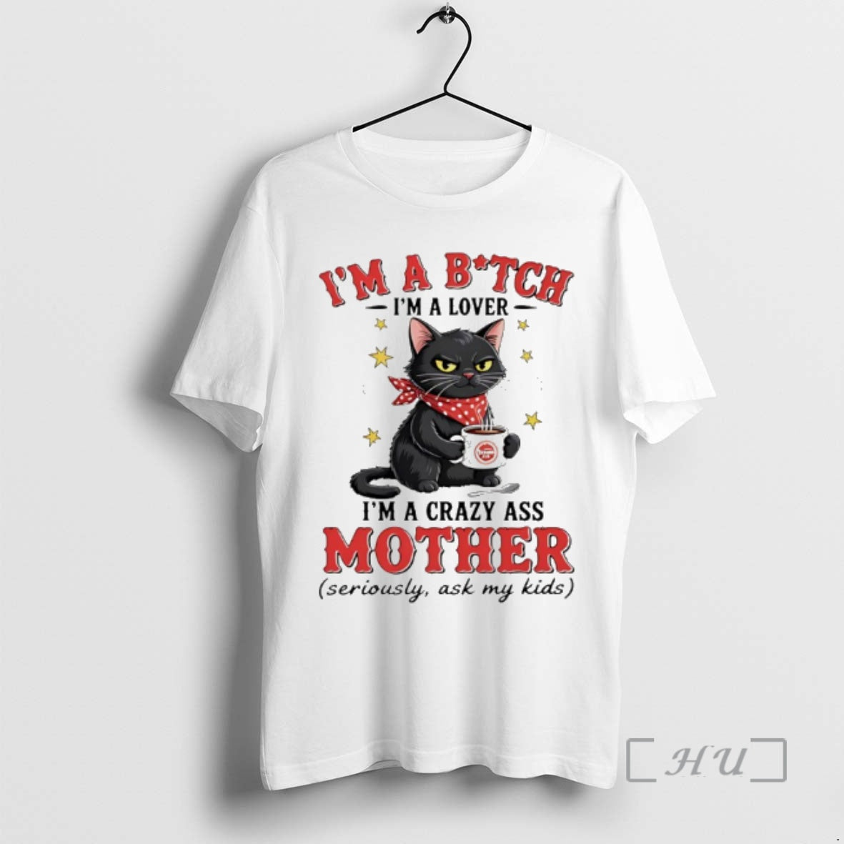 New Cat Im A Bitch Im A Lover Im A Crazy Ass Mother Seriously Ask T-Shirts, Hoodie, Sweatshirt | CiraTrend.com