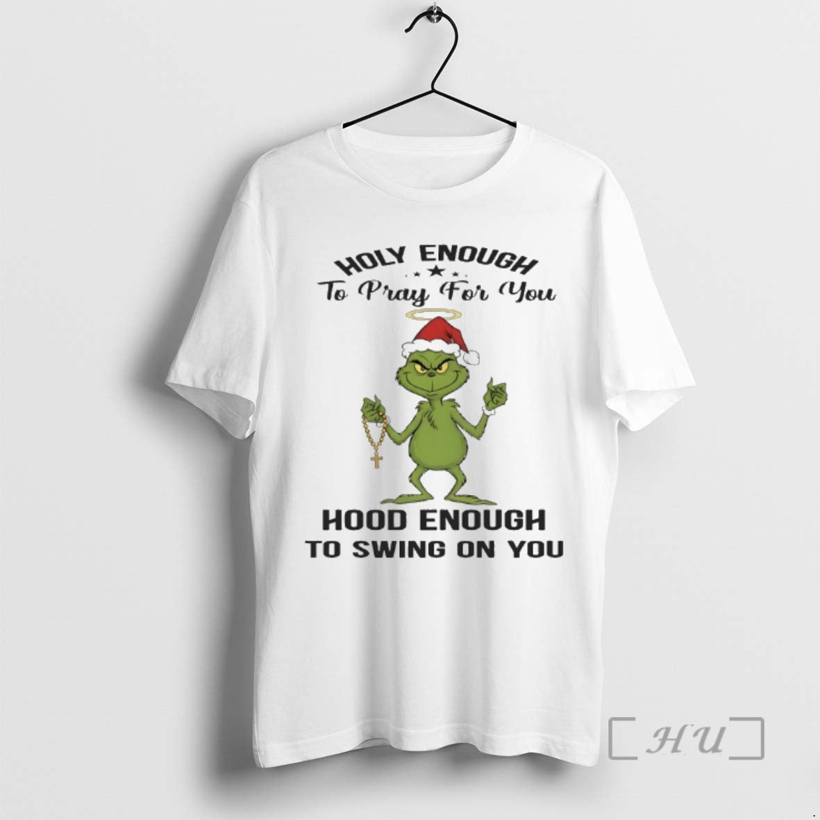 New Grinch Holly Enough To Pray For You Hood Enough To Swing On You Premium T-Shirts, Hoodie, Sweatshirt | CiraTrend.com
