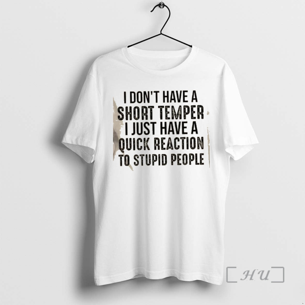New I Dont Have A Short Temper I Just Have A Quick Reaction To Stupid T-Shirts, Hoodie, Sweatshirt | CiraTrend.com